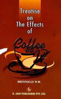 Treatise on the Effects of Coffee