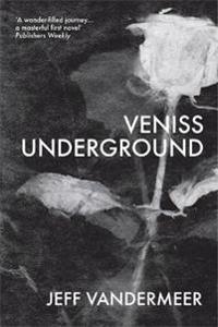 Veniss Underground