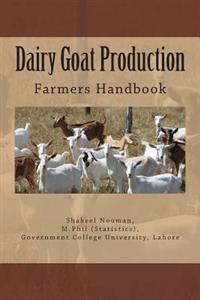 Dairy Goat Production: Farmers Handbook