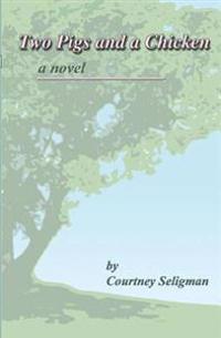 Two Pigs and a Chicken