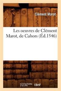 Les Oeuvres de Clement Marot Ed 1546