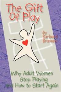 The Gift of Play