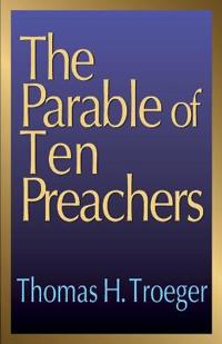 The Parable of Ten Preachers
