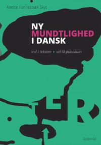 Ny mundtlighed i dansk