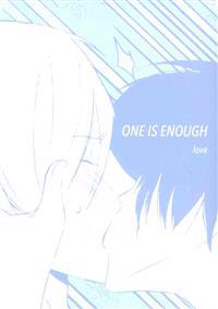 One is Enough