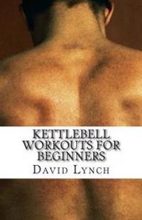 Kettlebell Workouts for Beginners