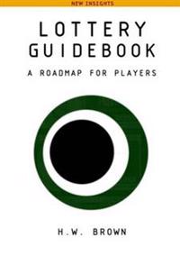 Lottery Guidebook: A Roadmap for Players, New Insights