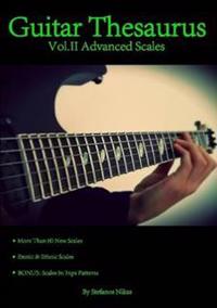 Guitar Thesaurus Vol.II: Advanced Scales