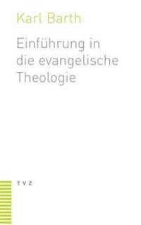 Einfuhrung in Die Evangelische Theologie