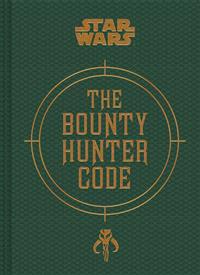 Bounty Hunter Code: From the Files of Boba Fett