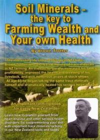Soil Minerals: The Key to Farming Wealth and Your Own Health