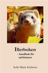 Illerboken: - Handbok for Nyborjaren