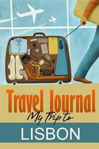 Travel Journal: My Trip to Lisbon