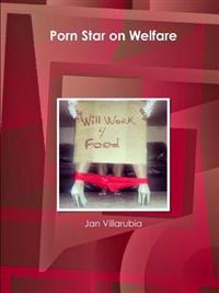 Porn Star on Welfare