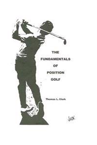 The Fundamentals of Position Golf
