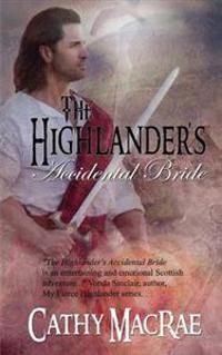 THE HIGHLANDER'S ACCIDENTAL BRIDE