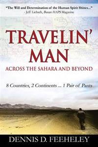 Travelin' Man Across the Sahara and Beyond