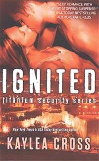 Ignited