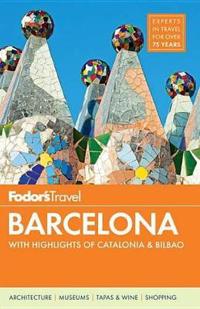 Fodor's Barcelona: With Highlights of Catalonia & Bilbao