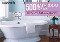 House Beautiful 500 Bathroom Ideas