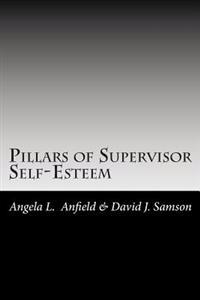 Pillars of Supervisor Self-Esteem
