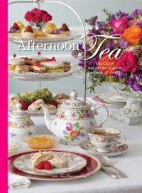 Afternoon Tea: Delicious Recipes for Scones, Savories & Sweers
