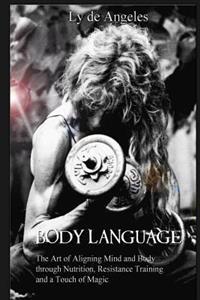 Body Language - Fitness, Nutrition and a Touch of Magic
