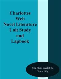 Charlotte's Web Novel Literature Unit Study and Lapbook