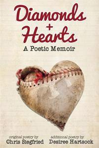 Diamonds + Hearts: A Poetic Memoir