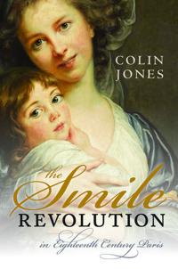 The Smile Revolution In Eighteenth Century Paris