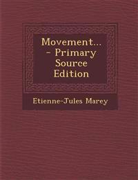 Movement... - Primary Source Edition