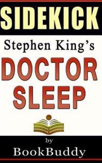 Doctor Sleep: (The Shining) by Stephen King -- Sidekick
