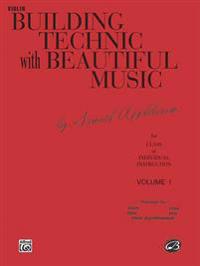 Building Technic with Beautiful Music, Bk 1: Violin