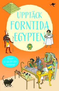 Upptäck forntida Egypten : en reseskildring