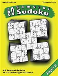 60 Samurai-Sudoku: 60 Ratsel in 3 Schwierigkeitsstufen Mit Losungen
