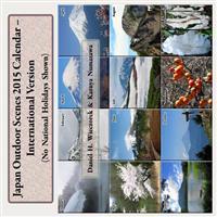 Japan Outdoor Scenes 2015 Calendar - International Version