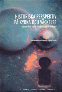 Historiska perspektiv på kyrka och väckelse