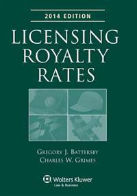 Licensing Royalty Rates, 2014 Edition