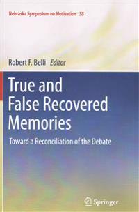 True and False Recovered Memories