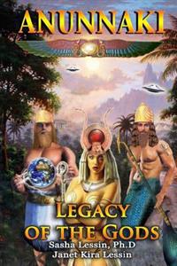 Anunnaki Legacy of the Gods