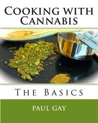 Cooking with Cannabis: The Basics
