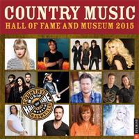 Country Music Hall of Fame and Museum 2015 Wall Calendar