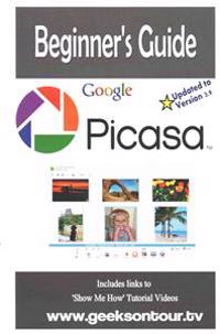 Picasa 3.9 Beginner's Guide: Managing Digital Pictures on Your Computer