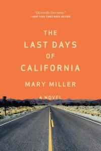 The Last Days of California - A Novel