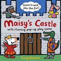 Maisy's Castle: A Maisy Pop-Up and Play Book