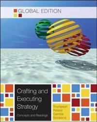 Crafting and Executing Strategy: Concepts and Readings Global Edition
