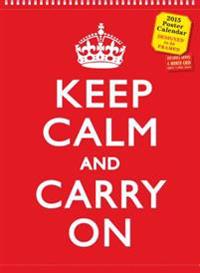 Keep Calm and Carry on 2015 Poster Calendar