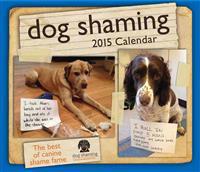 Dog Shaming 2015 Calendar