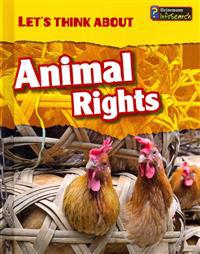 Let's Think about Animal Rights
