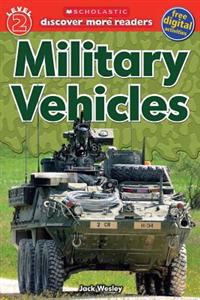 Scholastic Discover More Reader Level 2: Military Vehicles